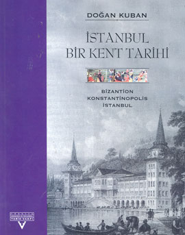 İstanbul Bir Kent Tarihi Bizantion, Konstantinopolis, İstanbul