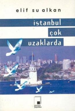 İstanbul Çok Uzaklarda