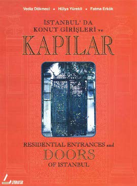 İstanbul’da Konut Girişleri ve Kapılar Residential Entrances and Doors of Istanbul