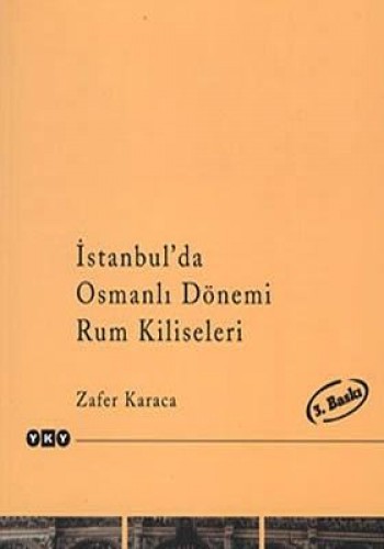 İstanbul’da Osmanlı Dönemi Rum Kiliseleri