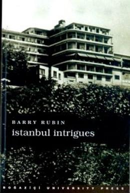 İstanbul Intrigues Barry Rubin