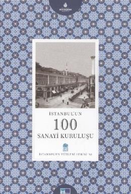 İstanbul’un 100 Sanayi Kuruluşu