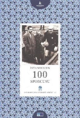 İstanbul’un 100 Sporcusu
