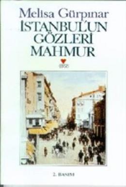 İstanbul’un Gözleri Mahmur Melisa Gürpınar
