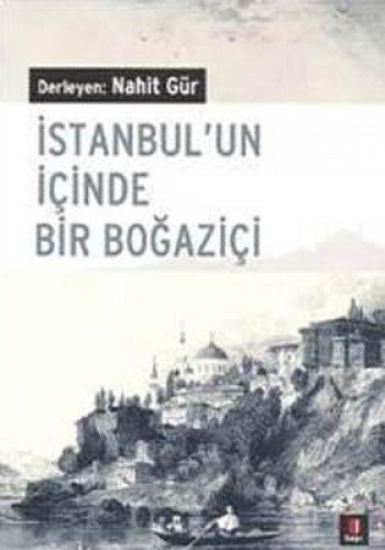 İstanbul’un İçinde Bir Boğaziçi