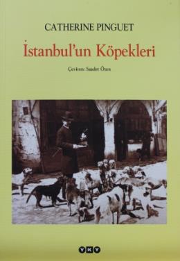 İstanbulun Köpekleri %17 indirimli Catherine Pinguet