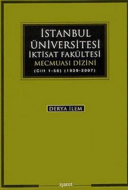 İstanbul Üniversitesi İktisat Fakltesi Mecmuası Dizini %17 indirimli D