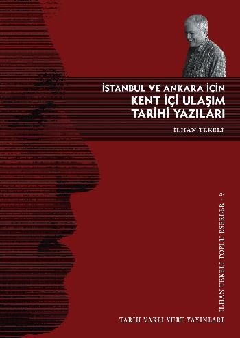 İstanbul ve Ankara İçin Kent İçi Ulaşım Tarihi Yazıları %17 indirimli 
