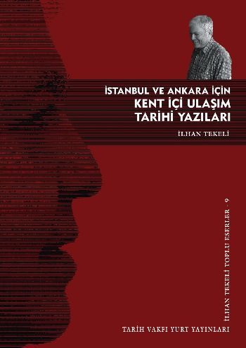 İstanbul ve Ankara İçin Kent İçi Ulaşım Tarihi Yazıları