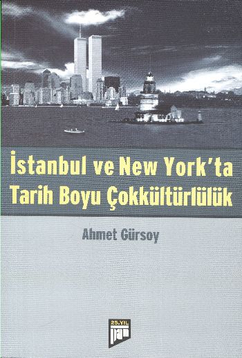 İstanbul ve New Yorkta Tarih Boyu Çokkültürlülük %17 indirimli Ahmet G