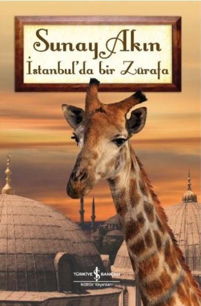 İstanbulda Bir Zürafa %30 indirimli Sunay Akın