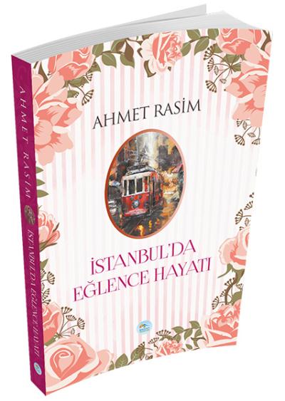 İstanbulda Eğlence Hayatı Ahmet Rasim