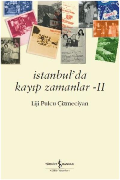 İstanbul’da Kayıp Zamanlar 2 Liji Pulcu Çizmeciyan