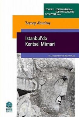 İstanbul’da Kentsel Mimari %17 indirimli Zeynep Ahunbay