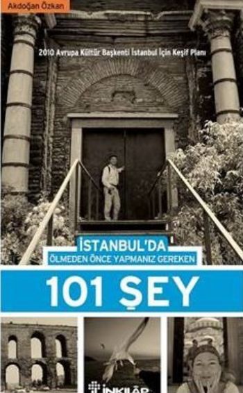 İstanbulda Ölmeden Önce Yapmanız Gereken 101 Şey %17 indirimli Akdoğan