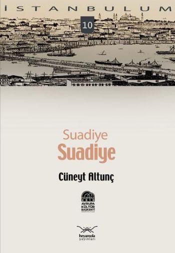 İstanbulum-10: Suadiye, Suadiye
