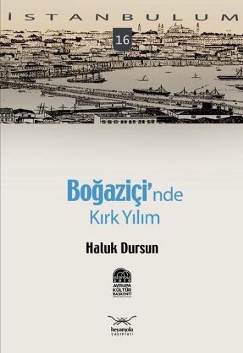 İstanbulum-16: Boğaziçinde Kırk Yılım %17 indirimli Haluk Dursun