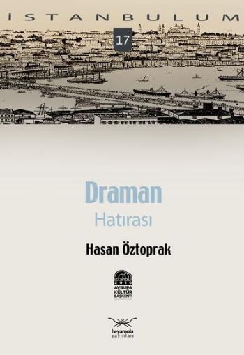 İstanbulum-17: Draman Hatırası