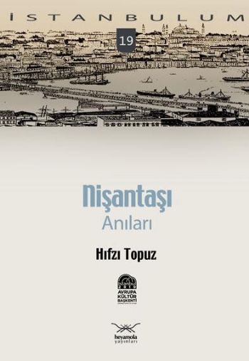 İstanbulum-19: Nişantaşı Anıları %17 indirimli Hıfzı Topuz