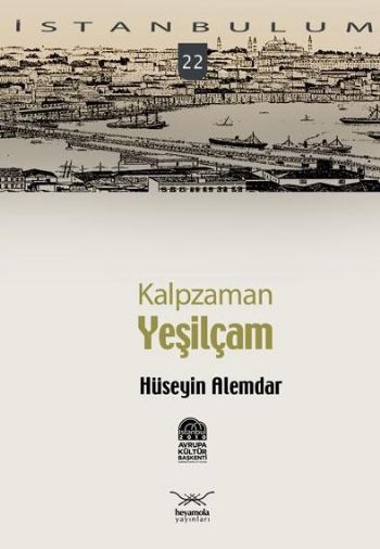 İstanbulum-22: Kalpzaman Yeşilçam