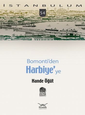 İstanbulum-54: Bomonti'den Harbiye'ye