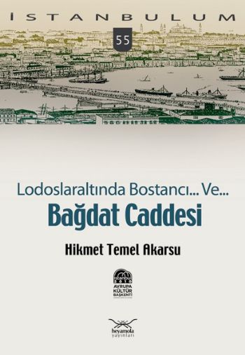 İstanbulum-55: Bağdat Caddesi (Lodoslaraltında Bostancı... Ve...) %17 