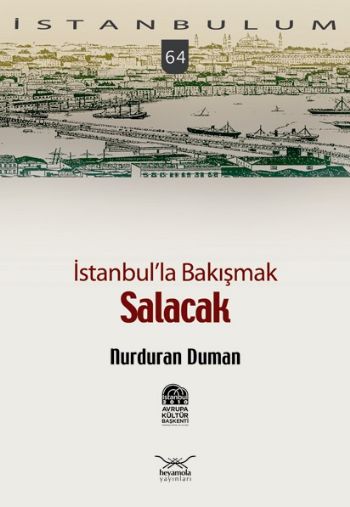 İstanbulum-64: Salacak (İstanbul'la Bakışmak)