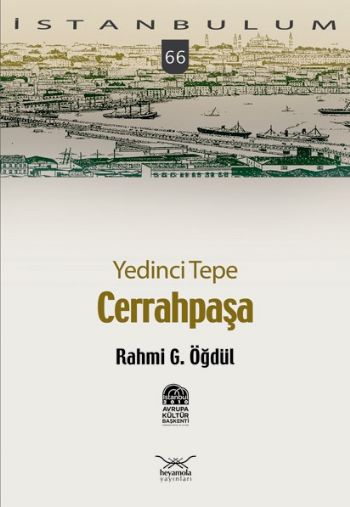 İstanbulum-66: Cerrahpaşa (Yedinci Tepe)