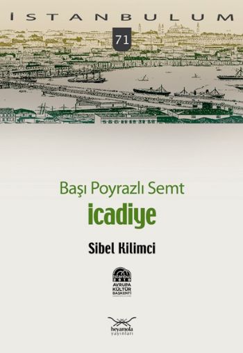 İstanbulum-71: İcadiye (Başı Poyrazlı Semt)
