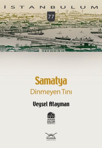 İstanbulum-77: Samatya (Dinmeyen Tını) %17 indirimli Veysel Atayman
