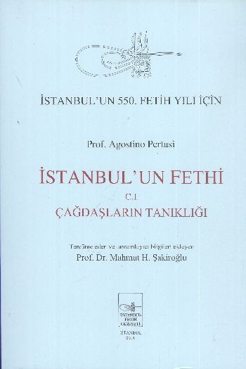 İstanbulun Fethi Cilt:3 İstanbulun Fethine Dair Neşredilmemiş ve Az Bilinen Metinler