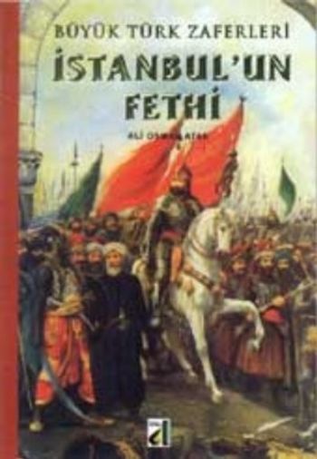 İstanbul’un Fethi Ali Osman Atak