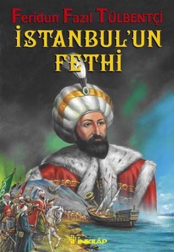 İstanbulun Fethi %17 indirimli Feridun Fazıl Tülbentçi