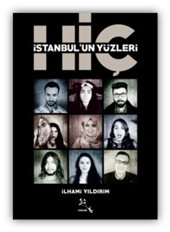 Hiç - İstanbul'un Yüzleri İlhami Yıldırım