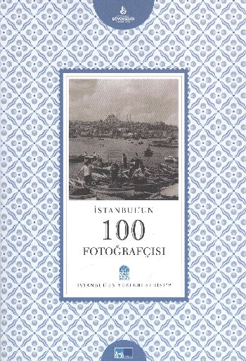 İstanbul'un Yüzleri Serisi-2: İstanbul'un 100 Fotoğrafçısı