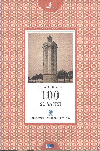 İstanbulun Yüzleri Serisi-22: İstanbulun 100 Su Yapısı %17 indirimli D