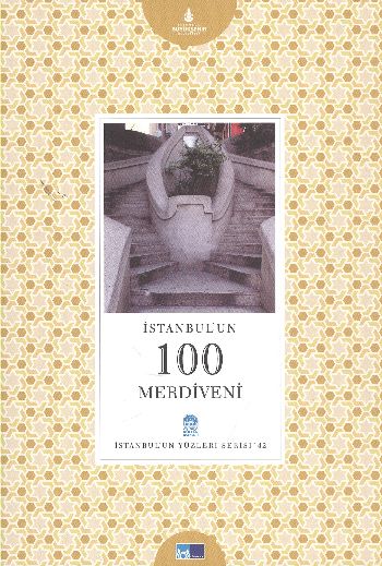 İstanbulun Yüzleri Serisi-42: İstanbulun 100 Merdiveni %17 indirimli N