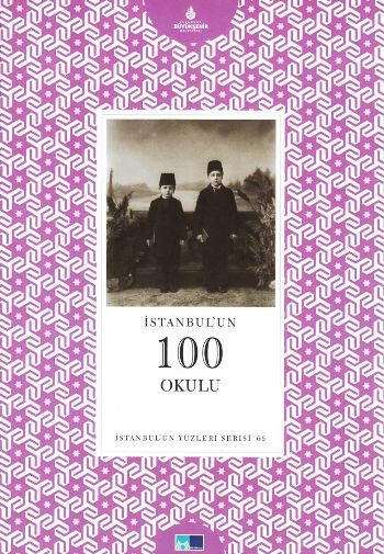 İstanbulun Yüzleri Serisi-66: İstanbulun 100 Okulu %17 indirimli Derya