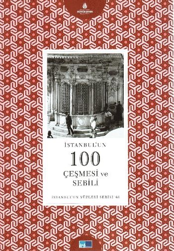 İstanbulun Yüzleri Serisi 68 İstanbulun 100 Çeşmesi ve Sebili %17 indi