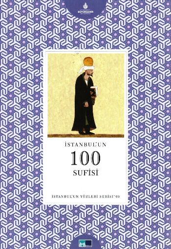 İstanbulun Yüzleri Serisi 69 İstanbulun 100 Sufisi