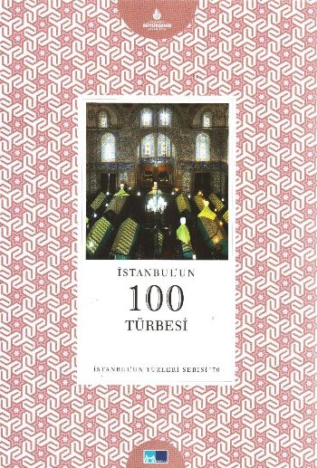 İstanbulun Yüzleri Serisi 70 İstanbulun 100 Türbesi %17 indirimli Celi