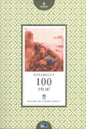 İstanbulun Yüzleri Serisi-8: İstanbulun 100 Filmi %17 indirimli Semra 