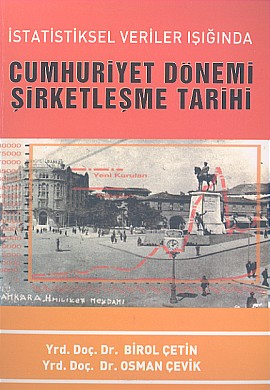 Cumhuriyet Dönemi Şirketleşme Tarihi %17 indirimli B.Çetin-O.Çevik