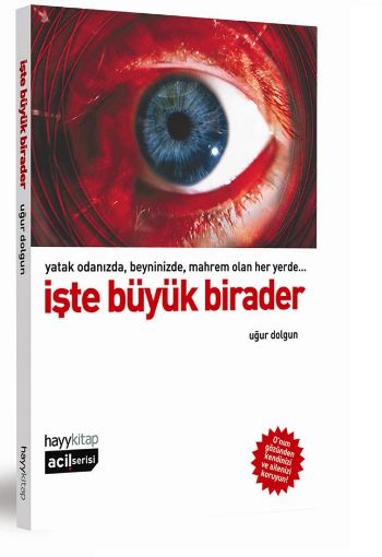 İşte Büyük Birader