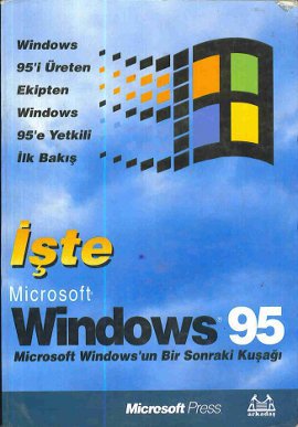 İşte Microsoft Windows 95 Microsoft Windows’un Bir Sonraki Kuşağı Bren