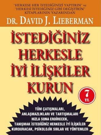 İstediğiniz Herkesle İyi İlişkiler Kurun %17 indirimli David J. Lieber