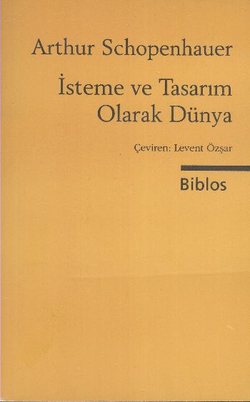 İsteme Ve Tasarım Olarak Dünya %17 indirimli Arthur Schopenhauer