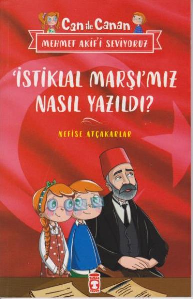 İstiklal Marşı'mız Nasıl Yazıldı - Can İle Canan Mehmet Akif'i Seviyoruz