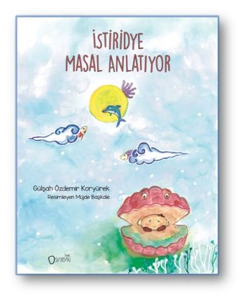 İstiridye Masal Anlatıyor