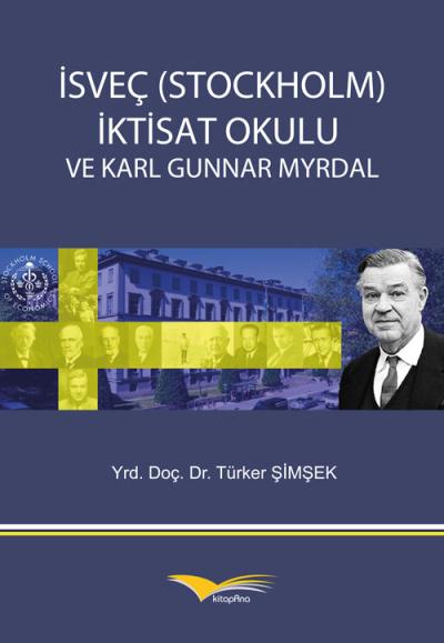 İsveç (Stockholm) İktisat Okulu Ve Karl Gunnar Myrdal